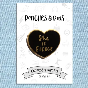 She is Fierce Enamel Pin